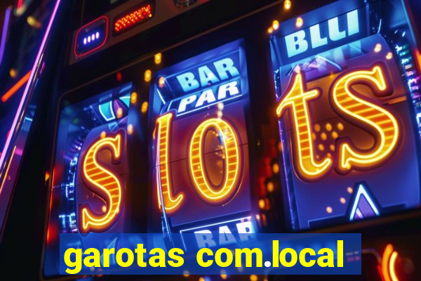 garotas com.local